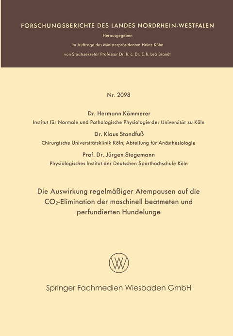 Die Auswirkung regelm&auml;&szlig;iger Atempausen auf die CO2-Elimination der maschinell beatmeten und perfundierten Hundelunge - Hermann K&auml;mmerer, Klaus Standfu&szlig;, J&uuml;rgen Stegemann