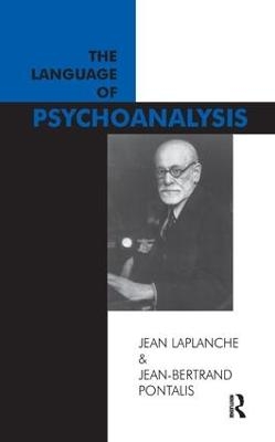 The Language of Psychoanalysis - Jean Laplanche, Jean-Bertrand Pontalis