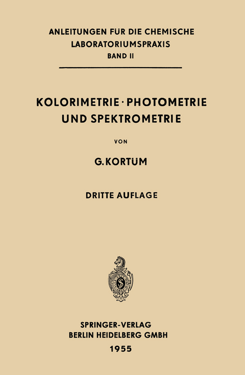 Kolorimetrie &middot; Photometrie und Spektrometrie - Gustav Kort&uuml;m