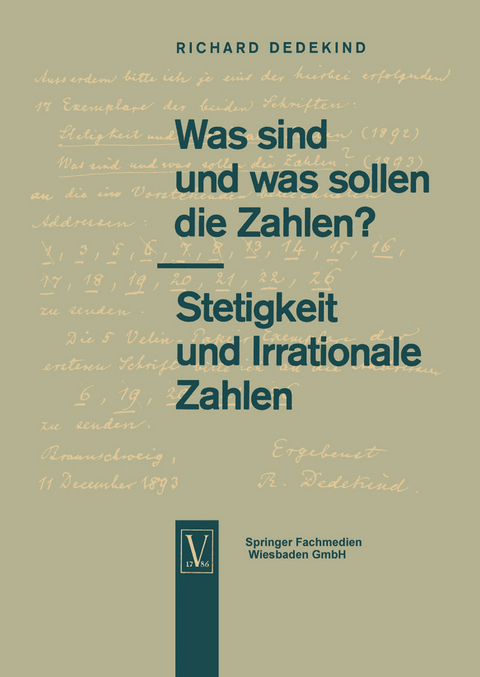 Was sind und was sollen die Zahlen?. Stetigkeit und Irrationale Zahlen - Richard Dedekind
