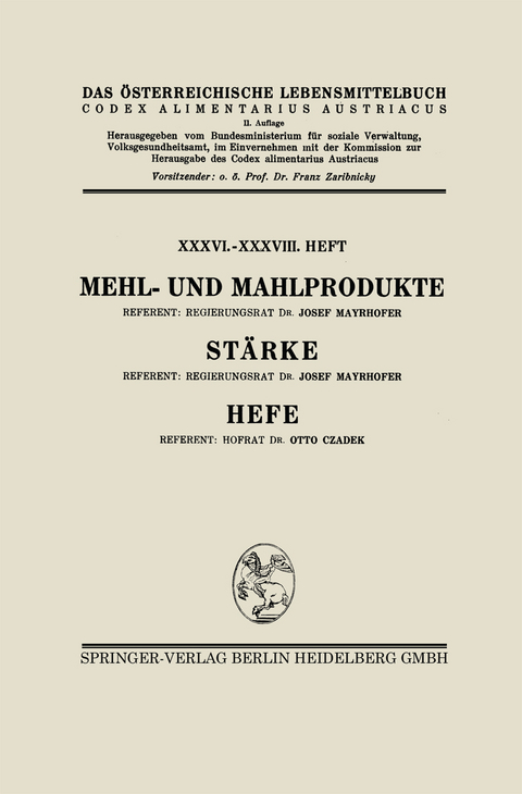 Mehl- und Mahlprodukte. St&auml;rke. Hefe - Josef Mayrhofer, Otto Czadek, Architektur Stiftung &Ouml;sterreich