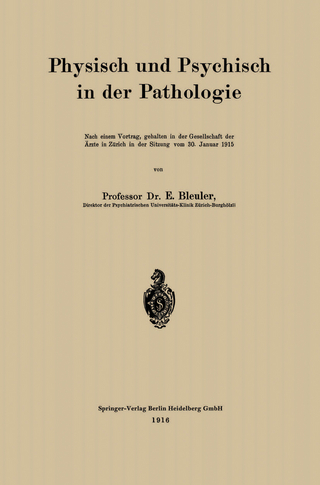 Physisch und Psychisch in der Pathologie
