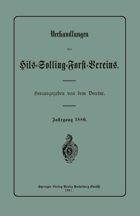 Verhandlungen des Hils-Solling-Forst-Vereins - Julius Springer