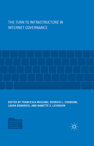 The Turn to Infrastructure in Internet Governance