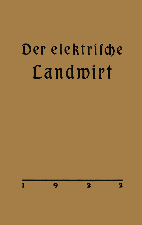 Der elektrische Landwirt - Arthur Vietze