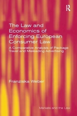 The Law and Economics of Enforcing European Consumer Law