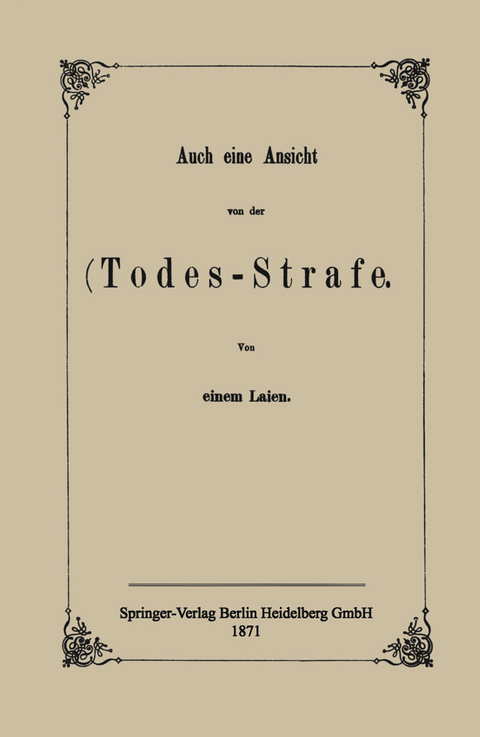 Auch eine Ansicht von der Todes-Strafe - NA einem Laien