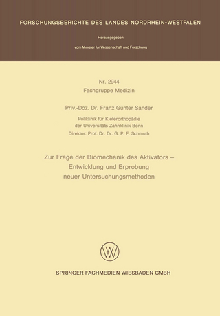 Zur Frage der Biomechanik des Aktivators — Entwicklung und Erprobung neuer Untersuchungsmethoden