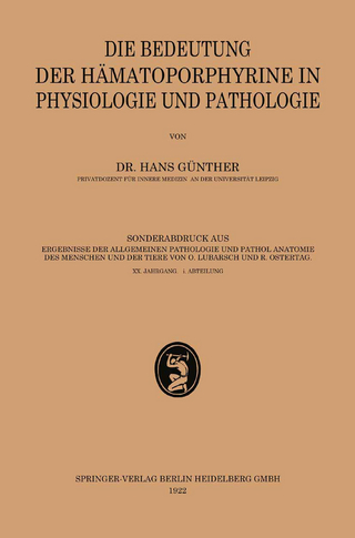 Die Bedeutung der Hämatoporphyrine in Physiologie und Pathologie