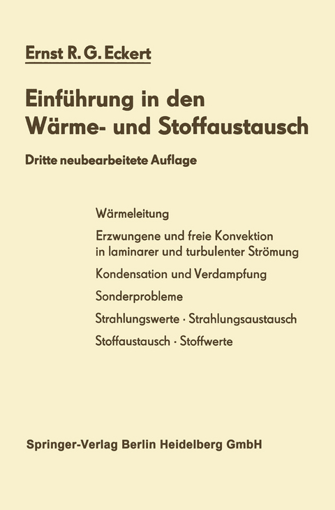 Einf&uuml;hrung in den W&auml;rme- und Stoffaustausch - Ernst R.G. Eckert