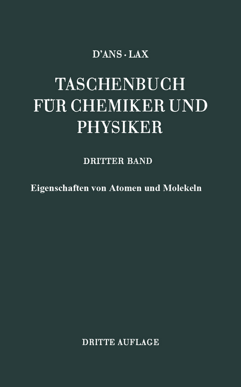 Eigenschaften von Atomen und Molekeln - Jean d&rsquo;Ans, Ellen Lax, Klaus Sch&auml;fer, Claudia Synowietz