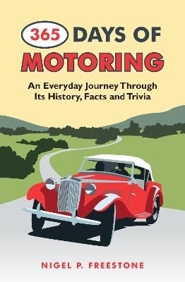 365 Days of Motoring - Nigel Freestone