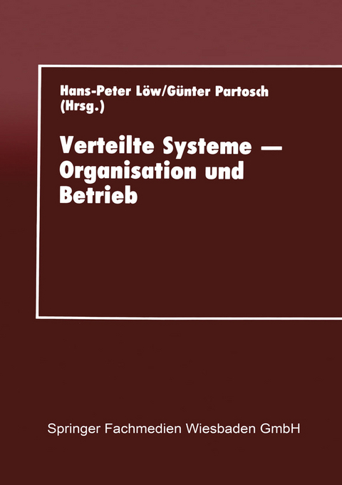 Verteilte Systeme &mdash; Organisation und Betrieb - 