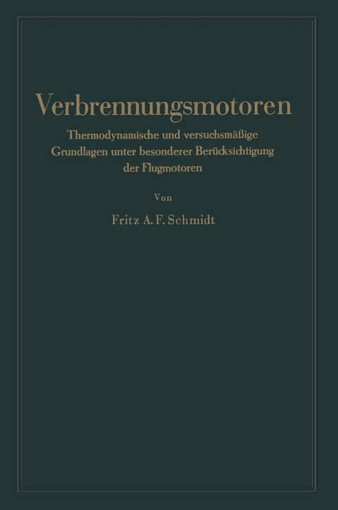 Verbrennungsmotoren - Fritz Anton Franz Schmidt