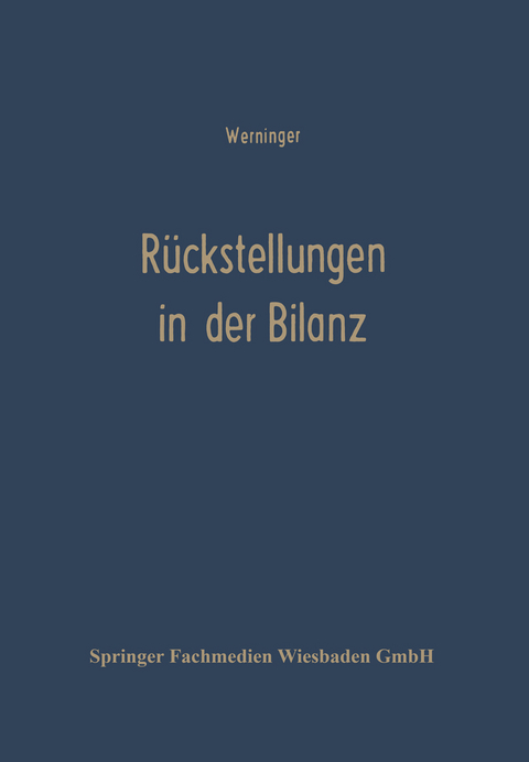 R&uuml;ckstellungen in der Bilanz - Gerd Werninger