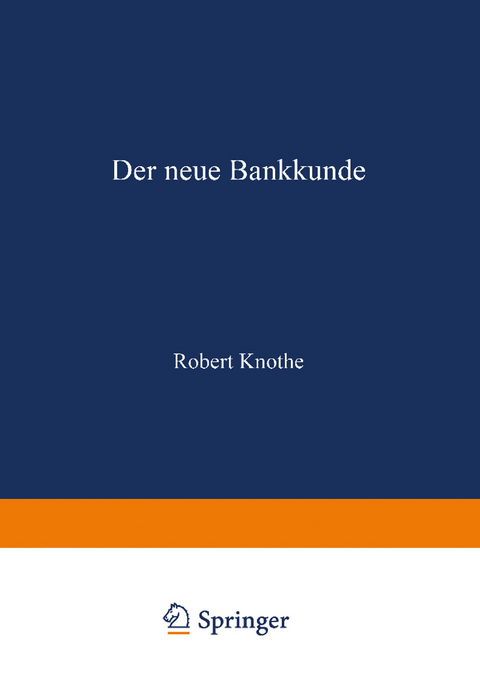 Der neue Bankkunde - Robert Knothe