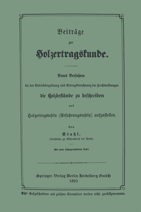 Beitr&auml;ge zur Holzertragskunde - Gustav Stahl
