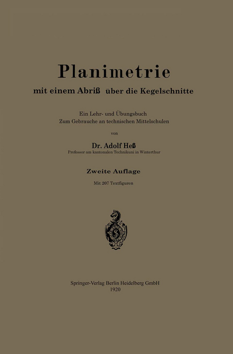 Planimetrie mit einem Abri&szlig; &uuml;ber die Kegelschnitte - Alfred Hess