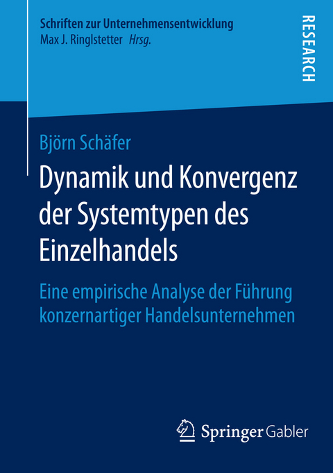 Dynamik und Konvergenz der Systemtypen des Einzelhandels -  Björn Schäfer