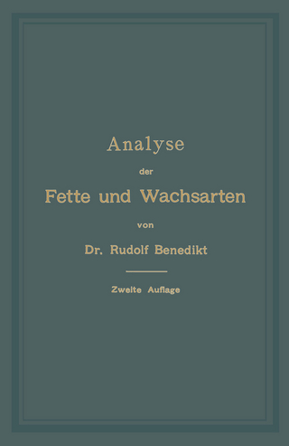Analyse der Fette und Wachsarten