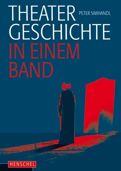 Theatergeschichte in einem Band - Peter Simhandl, Grit van Dyk