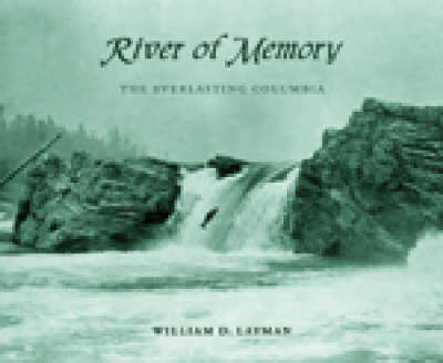 River of Memory - William D Layman