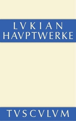 Die Hauptwerke des Lukian -  Lukian