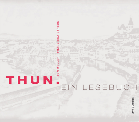 Thun - Franziska Streun, Jon Keller