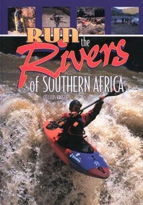 Run the Rivers of Southern Africa - Celliers Kruger