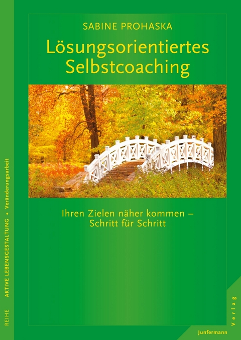 L&ouml;sungsorientiertes Selbstcoaching - Sabine Prohaska