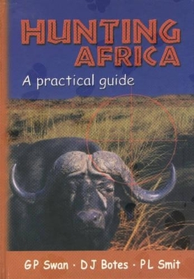 Hunting Africa: a Practical Guide