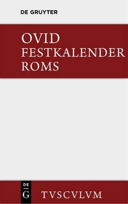 Fasti / Festkalender Roms -  Ovid
