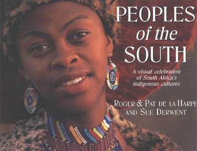 Peoples of the South - Roger de la Harpe, Pat de la Harpe, Sue Derwent