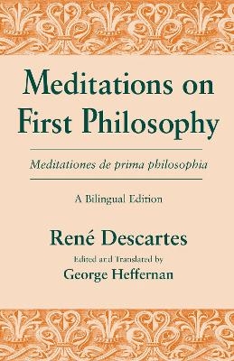 Meditations on First Philosophy/ Meditationes De Prima Philosophia - Ren&eacute; Descartes