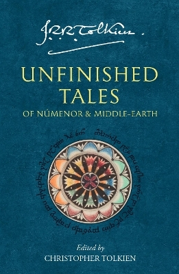 Unfinished Tales - J. R. R. Tolkien