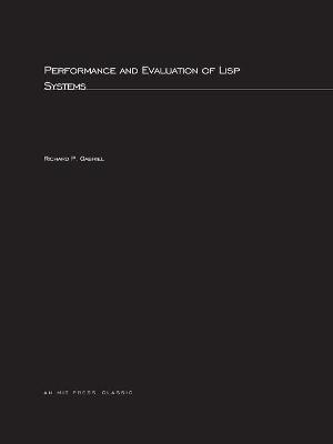 Performance and Evaluation of LISP Systems - Richard P. Gabriel
