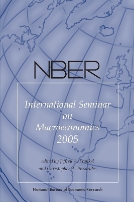 NBER International Seminar on Macroeconomics 2005