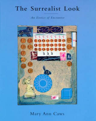 The Surrealist Look - Mary Ann Caws