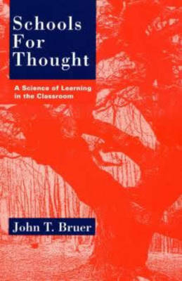 Schools for Thought - John T. Bruer