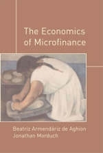 The Economics of Microfinance - Beatriz Armend&aacute;riz, Jonathan Morduch