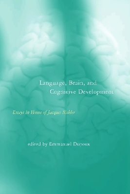 Language, Brain, and Cognitive Development