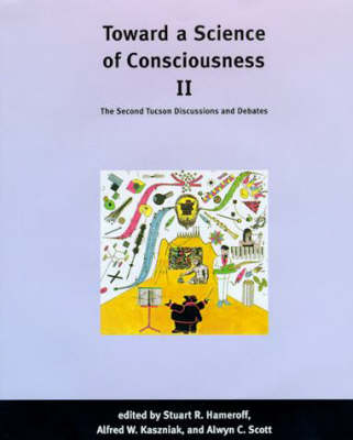 Toward a Science of Consciousness II - 