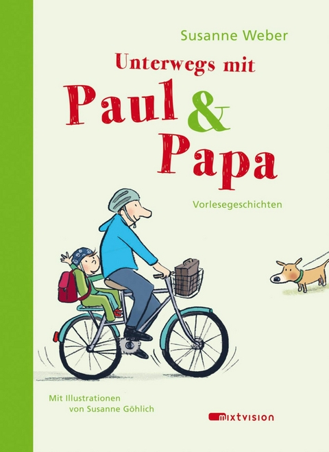 Unterwegs mit Paul & Papa -  Susanne Weber