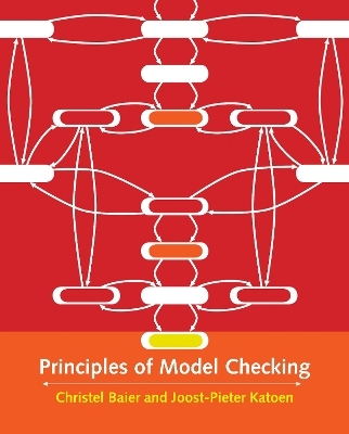 Principles of Model Checking - Christel Baier, Joost-Pieter Katoen