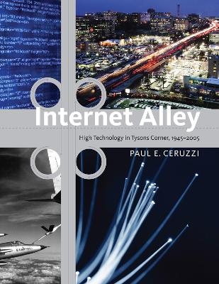 Internet Alley - Paul E. Ceruzzi