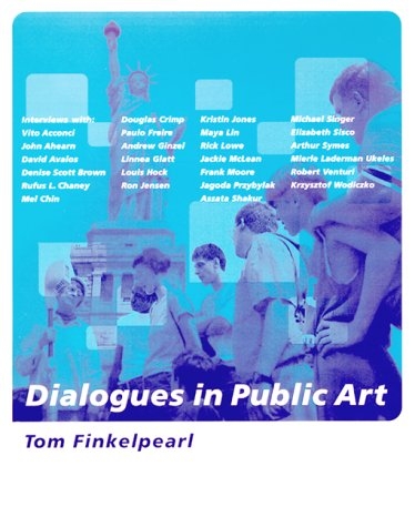 Dialogues in Public Art - Tom Finkelpearl