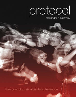 Protocol - Alexander R. Galloway