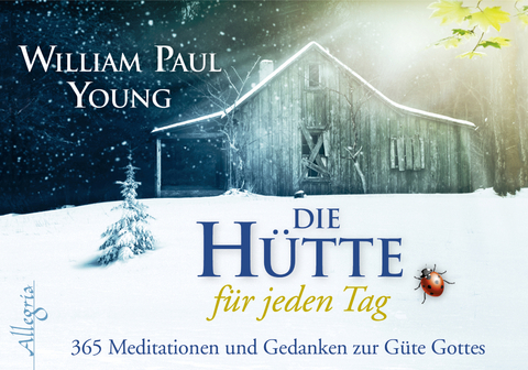 DIE H&Uuml;TTE f&uuml;r jeden Tag - William Paul Young