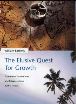 The Elusive Quest for Growth - William Easterly