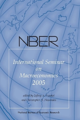 NBER International Seminar on Macroeconomics 2005 - 
